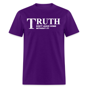 Truth, don't leave home without it - purple