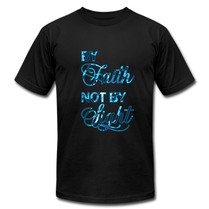 By Faith Not by Sight Unisex Jersey T-Shirt by Bella + Canvas - black