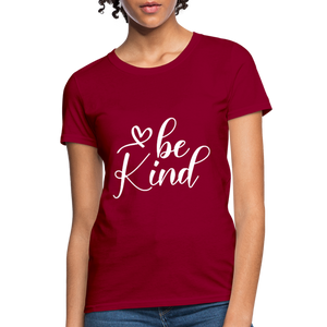 Be Kind Women's T-Shirt - dark red