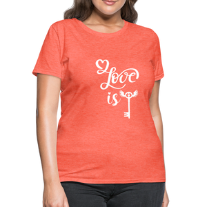 Love is Key Women's T-Shirt - heather coral