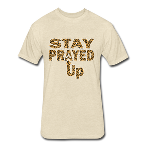 Stay Prayed Up Fitted Cotton/Poly T-Shirt by Next Level - heather cream