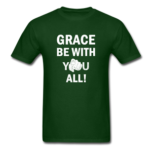 Grace BE With You All Unisex Classic T-Shirt - forest green