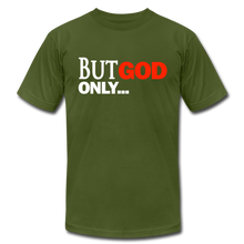 Load image into Gallery viewer, But God Only Unisex Jersey T-Shirt by Bella + Canvas - olive
